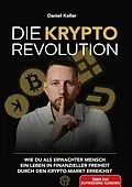 E-Book (epub) DIE KRYPTO REVOLUTION von Daniel Keller