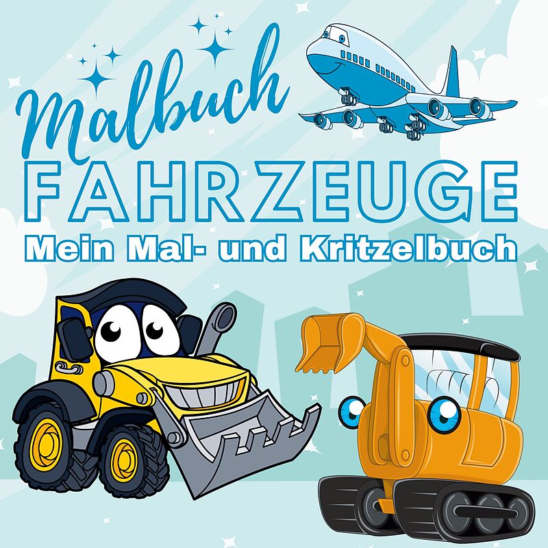 XXL Malbuch Fahrzeuge - Mein Mal- und Kritzelbuch