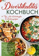 Kartonierter Einband (Kt) Divertikulitis Kochbuch - Inklusive 14-Tage-Anti-Entzündungsplan & Ratgeber für eine darmfreundliche Ernährung von Hermine Krämer