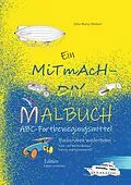 E-Book (pdf) Ein MiTmAcH-DIY-Malbuch von Julia Maria Bücherl