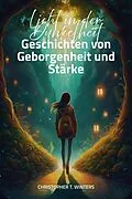 E-Book (epub) Licht in der Dunkelheit von Christopher T. Winters