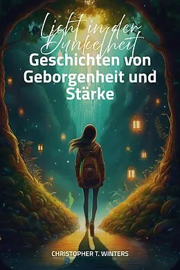 E-Book (epub) Licht in der Dunkelheit von Christopher T. Winters