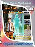 E-Book (epub) Janos Süß, Band 08: Mortuis non solum sentire -- Die Toten sind nicht mehr einsam von Adi Mira Michaels