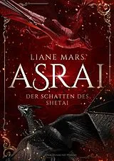 E-Book (epub) Asrai - Der Schatten des Shetai von Liane Mars