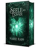 Fester Einband Seele aus Donner - Seelen-Saga 4 - Schmuckausgabe von Marie Rapp