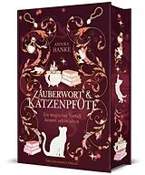 Fester Einband Zauberwort & Katzenpfote - Ein magischer Vorfall kommt selten allein von Annika Hanke