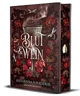 Fester Einband Blut & Wein von Katharina V. Haderer