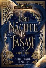 E-Book (epub) Drei Nächte in Fasar 1 von Bernhard Hennen