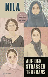 Fester Einband Auf den Straßen Teherans von Nila