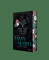 Kartonierter Einband Santa Muerta - La Reina de la Sangre von Harley King