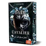 Kartonierter Einband Dark Cavalier - Er will deine Seele von Lia Hope