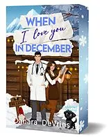 Kartonierter Einband When I love you in December von Danara DeVries