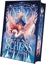 Fester Einband Ein Schloss aus Silber und Scherben von Arianne L. Silbers