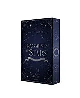 Kartonierter Einband Fragments of Stars - Die Sternentochter von Pia L. Sorrel