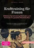 E-Book (epub) Krafttraining für Frauen von Cupido A.I. Saage