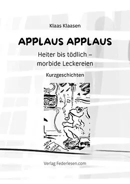 E-Book (epub) Applaus Applaus von Klaas Klaasen