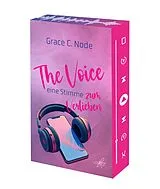 Kartonierter Einband The Voice - Eine Stimme zum Verlieben von Grace C. Node