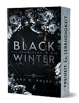 Kartonierter Einband Black Winter - Die Dämmerung in mir von Ana D. Rocky