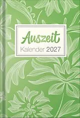Kartonierter Einband Auszeit Kalender 2027 - Taschenbuchkalender von Stefan Goedecke