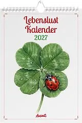 Spiralbindung Auszeit Lebenslust Kalender 2027  Wandkalender von Stefan Goedecke