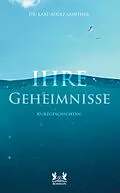 E-Book (epub) Ihre Geheimnisse von Karl-Adolf Günther