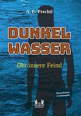 E-Book (epub) Dunkelwasser von A. E. Prechtl