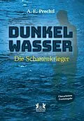E-Book (epub) Dunkelwasser von A. E. Prechtl