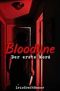 E-Book (epub) Bloodline von IrisCraftGamer, IrisCraftGamer