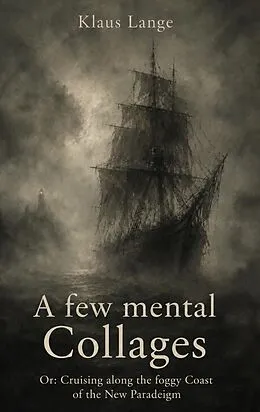 E-Book (epub) A few mental Collages von Klaus Lange