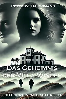 E-Book (epub) Das Geheimnis der Villa Winter von Peter W. Haussmann