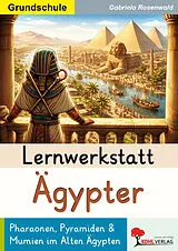 Kartonierter Einband Lernwerkstatt Ägypter / Grundschule von Gabriela Rosenwald