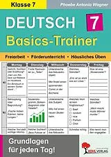 PDF Deutsch-Basics-Trainer / Klasse 7 von Phoebe Antonia Wagner