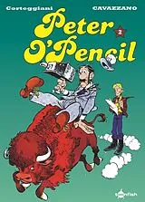 Fester Einband Peter O'Pencil Gesamtausgabe. Band 2 von François Corteggiani