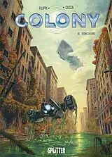 Fester Einband Colony. Band 10 von Denis-Pierre Filippi