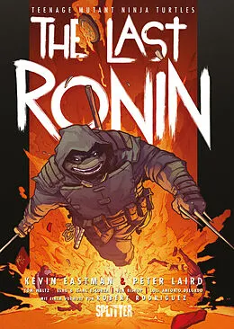 E-Book (epub) Teenage Mutant Ninja Turtles: The Last Ronin von Kevin Eastman, Peter Laird, Tom Waltz