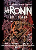 E-Book (pdf) Teenage Mutant Ninja Turtles: The Last Ronin  Lost Years von Kevin Eastman, Tom Waltz