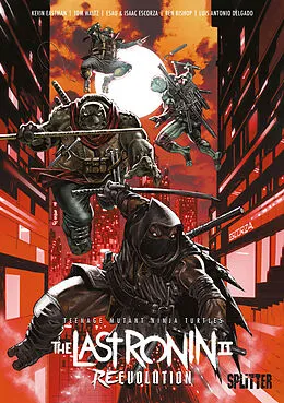 E-Book (epub) Teenage Mutant Ninja Turtles: The Last Ronin II  Re-Evolution von Kevin Eastman, Tom Waltz