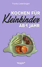 E-Book (pdf) Kochen für Kleinkinder ab 1 Jahr von Franka Lederbogen