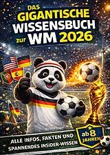 Das gigantische Wissensbuch zur WM 2026 für Kinder von Melanie Singer