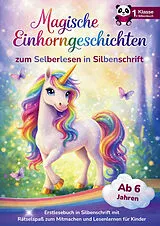 Kartonierter Einband Magische Einhorngeschichten - Das Erstlesebuch für Mädchen 1. Klasse von Melanie Singer