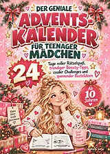 Kartonierter Einband Der geniale Adventskalender für Teenager Mädchen von Sophie A. Carter