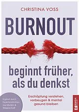 Kartonierter Einband Burnout beginnt früher, als du denkst von Voß Christina