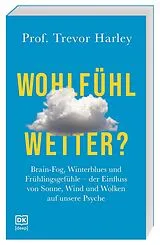 Kartonierter Einband Wohlfühlwetter? von Trevor Harley