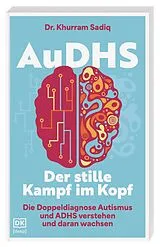 Kartonierter Einband AuDHS - Der stille Kampf im Kopf von Khurram Sadiq