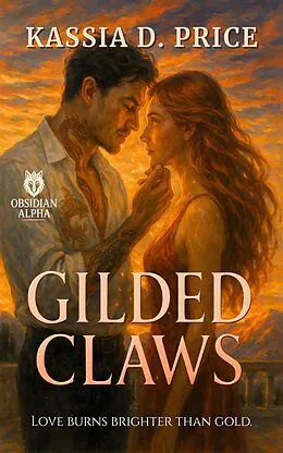 E-Book (epub) Gilded Claws von Kassia D. Price