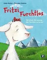 Fester Einband Fritzi Furchtlos. Bilderbuch von Katja Reider