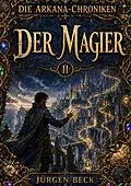 E-Book (epub) Die Arkana-Chroniken, Band 2: Der Magier von 