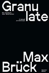 Fester Einband Max Brück: Granulate von Sigrid Ruby