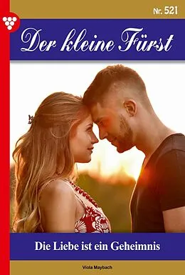 E-Book (epub) Die Liebe ist ein Geheimnis von Viola Maybach