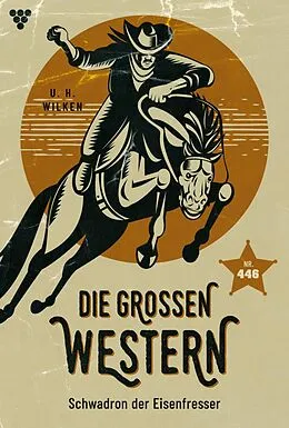 E-Book (epub) Schwadron der Eisenfresser von U.H. Wilken